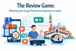 Read more about the article The Review Game: Mastering Your Google My Business Reputation in Venice