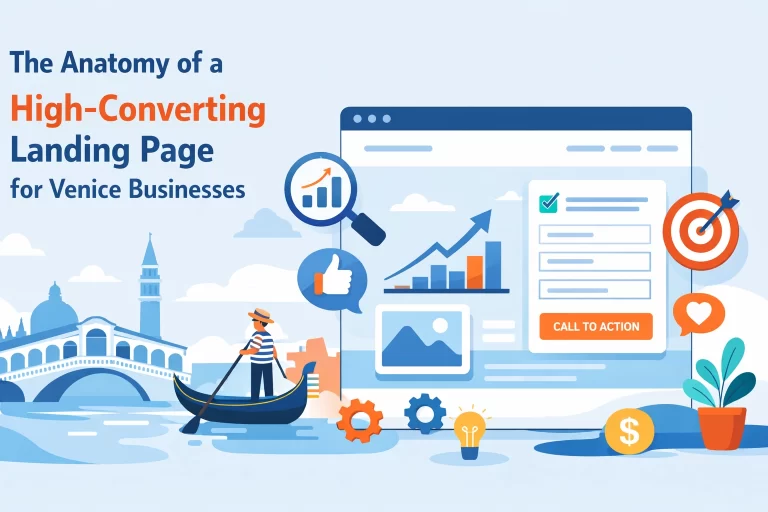 Read more about the article The Anatomy of a High-Converting Landing Page for Venice Businesses